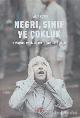 Negri, Sınıf ve Çokluk - 1