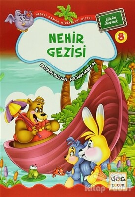 Nehir Gezisi 8 - Çözüm Üretmek - Nar Yayınları