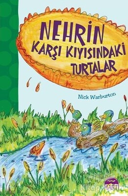 Nehrin Karşı Kıyısındaki Turtalar - Martı Yayınları