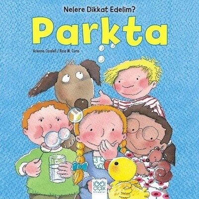 Nelere Dikkat Edelim? - Parkta - 1