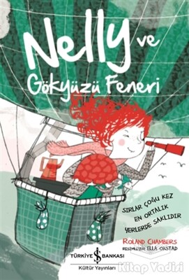 Nelly ve Gökyüzü Feneri - İş Bankası Kültür Yayınları