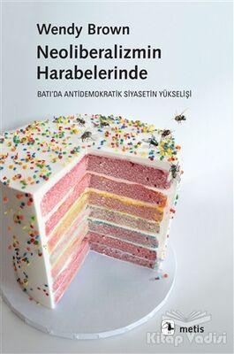 Neoliberalizmin Harabelerinde - 1