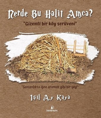 Nerde Bu Halit Amca? - İskenderiye Yayınları