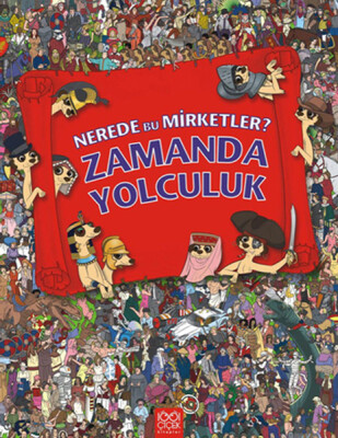 Nerede Bu Mirketler - Zamanda Yolculuk - 1001 Çiçek Kitaplar