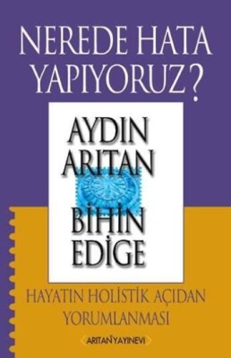 Nerede Hata Yapıyoruz? - Arıtan Yayınevi