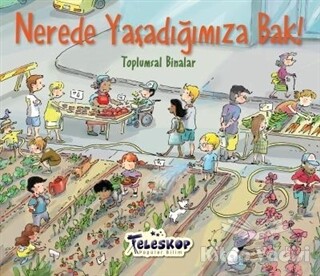 Nerede Yaşadığımıza Bak! - Teleskop