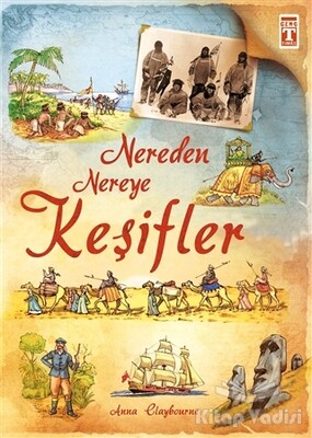 Nereden Nereye Keşifler - Genç Timaş