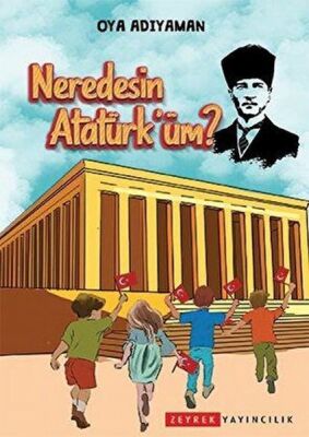 Neredesin Atatürk'üm - 1