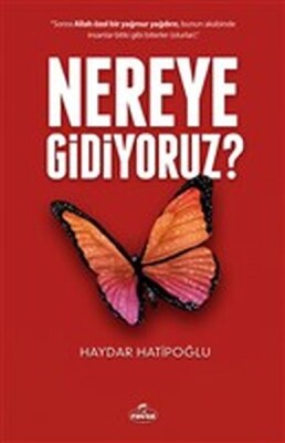 Nereye Gidiyoruz? - Ravza Yayınları