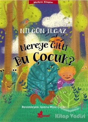 Nereye Gitti Bu Çocuk? - Çınar Yayınları