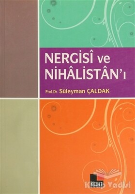 Nergisi ve Nihalistan’ı - Kesit Yayınları