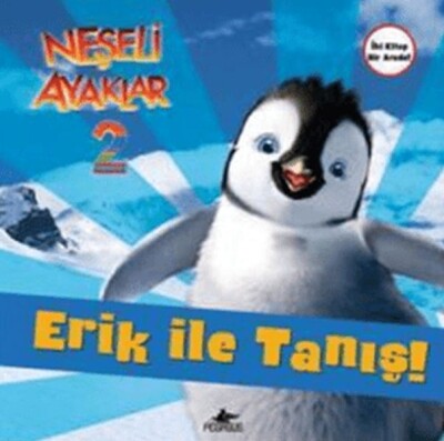 Neşeli Ayaklar 2 Erik İle Tanış! Ve Amigolar! - Pegasus Yayınları