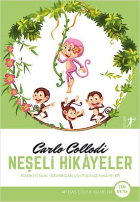 Neşeli Hikayeler - Pinokyo'nun Yazarından Unutulmaz Hikayeler - Artemis Yayınları