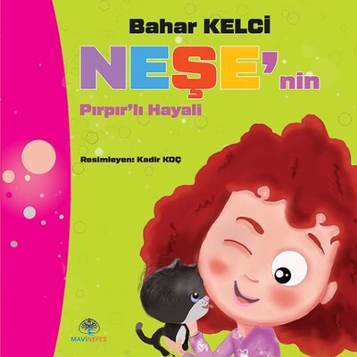 Neşe’nin Pırpır’lı Hayali - Mavi Nefes