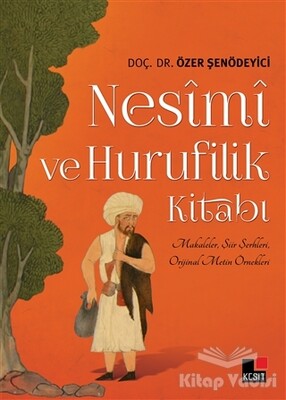 Nesimi ve Hurufilik Kitabı - Kesit Yayınları