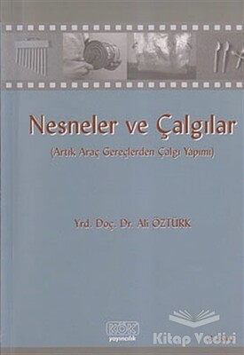 Nesneler ve Çalgılar - Kök Yayıncılık