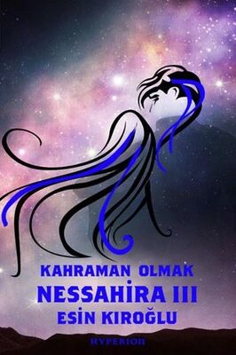 Nessahira 3 - Kahraman Olmak - 1