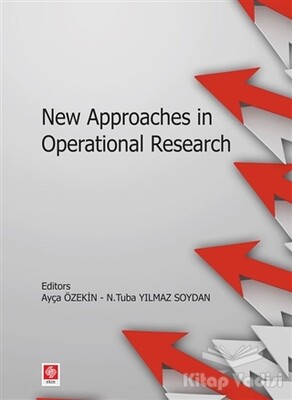 New Approaches in Operational Research - Ekin Yayınevi