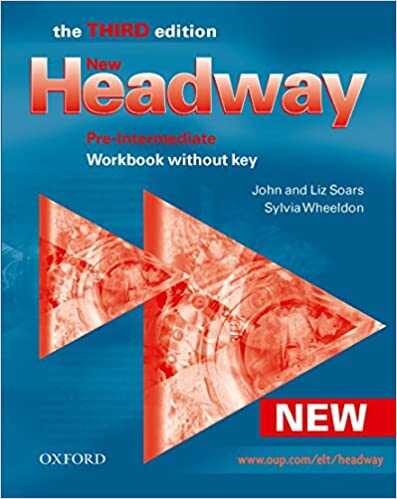Oxford University Press - New Headway 3e Pre-Intermediate Workbook without Key