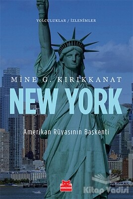 New York - Amerikan Rüyasının Başkenti - Kırmızı Kedi Yayınevi