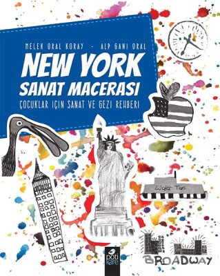 New York Sanat Macerası - Pötikare Yayınları