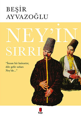 Ney’in Sırrı - Kapı Yayınları