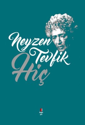 Neyzen Tevfik - Hiç - Kapı Yayınları