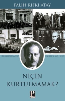 Niçin Kurtulmamak? - Pozitif Yayınları