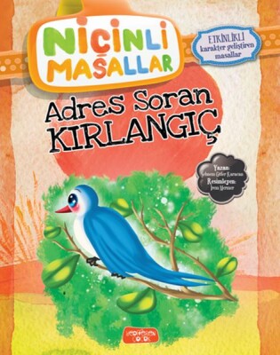 Niçinli Masallar - Adres Soran Kırlangıç - Yediveren Yayınları