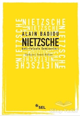 Nietzsche Anti Felsefe Seminerleri - Sel Yayınları