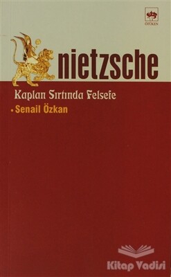Nietzsche Kaplan Sırtında Felsefe - Ötüken Neşriyat