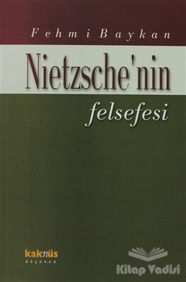 Nietzsche’nin Felsefesi - Kaknüs Yayınları