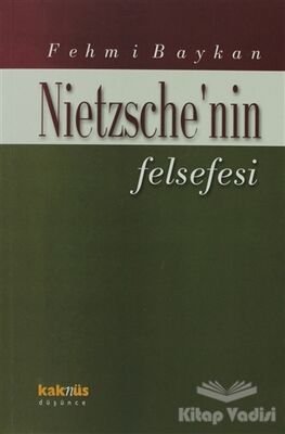 Nietzsche’nin Felsefesi - 1