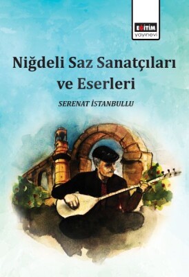 Niğdeli Saz Sanatçıları - Eğitim Yayınevi