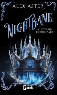 Nıgthbane – İki Diyarın Hükümdarı - Parola Yayınları