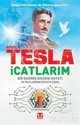 Nikola Tesla - İcatlarım - İkilem Yayınevi