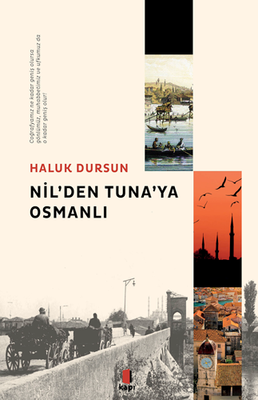 Nil'den Tuna'ya Osmanlı - Kapı Yayınları