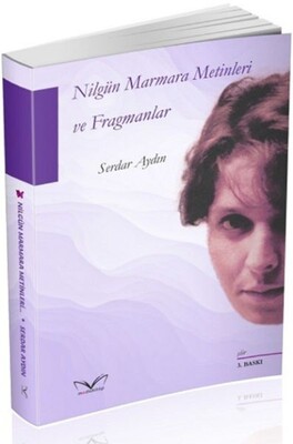 Nilgün Marmara Metinleri ve Fragmanlar - Meda Kitap