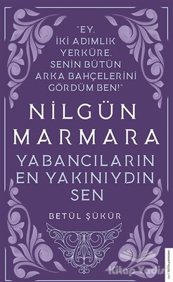 Nilgün Marmara - Yabancıların En Yakınıydın Sen - Destek Yayınları