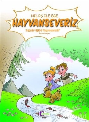 Niloş ile Ege Hayvanseveriz - Mor Elma Yayıncılık