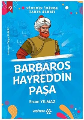 Ninemin İzinde Tarih Serisi - Barbaros Hayreddin Paşa - 1