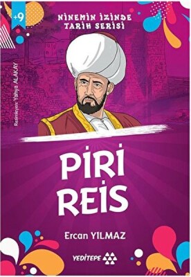 Ninemin İzinde Tarih Serisi - Piri Reis - Yeditepe Yayınevi