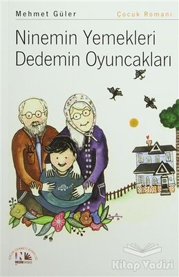 Ninemin Yemekleri Dedemin Oyuncakları - 1