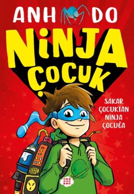 Ninja Çocuk 1 – Sakar Çocuktan Ninja Çocuğa - Dokuz Çocuk Yayınları