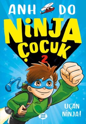 Ninja Çocuk 2 – Uçan Ninja! - Dokuz Çocuk Yayınları