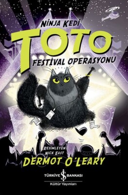 Ninja Kedi Toto – Festival Operasyonu - İş Bankası Kültür Yayınları