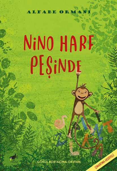 Sarıgaga Yayıncılık - Nino Harf Peşinde - Alfabe Ormanı