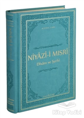 Niyazi-i Mısri Divanı ve Şerhi - Eser Kitap