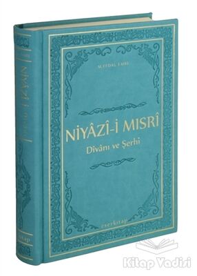 Niyazi-i Mısri Divanı ve Şerhi - 1