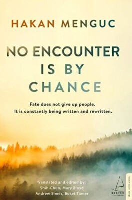 No Encounter Is by Chance - Destek Yayınları
